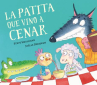 Book cover of La patita que vino a cenar 