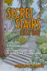 Book cover of Secret stairs : a walking guide to the historic staircases of Los Angeles 