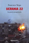 Book cover for Ucrania 22: la guerra programada