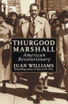 Book cover for Thurgood Marshall: American Revolutionary 