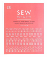 Book cover for Sew Step by Step: How to Use Your Sewing Machine to Make, Mend, and Customize