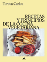 Book cover for Recetas y principios de la cocina vegetariana