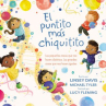 Book cover for El puntito más chiquitito: las pequeñas cosas que nos hacen distintos, las grandes cosas que no