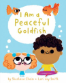Book cover of I am a peaceful goldfish 