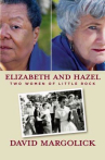 Book cover for Elizabeth and Hazel: Two Women of Little Rock