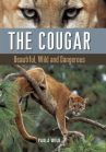 Book cover for The Cougar: Beautiful, Wild and Dangerous
