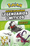 Book cover of Guía Pokémon : legendarios y míticos 
