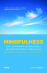 Book cover of Mindfulness : una herramienta inspirada en la meditación oriental para aliviar el estrés, la ans