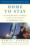 Book cover for Home to Stay: One American Family's Chronicle of Miracles and Struggles in Contemporary Israel 