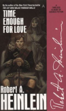 Book cover of Time enough for love : the lives of Lazarus Long 