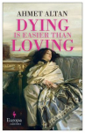 Book cover of Dying is easier than loving 