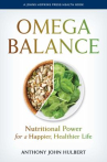 Book cover of Omega balance : nutritional power for a happier, healthier life
