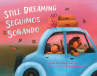 Book cover for Still dreaming/Seguimos soñando 
