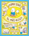 Book cover for ¿Cómo será el más allá? 