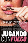 Book cover for Jugando con fuego 