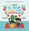 Book cover of ¡El Cucuy también tiene miedo! 