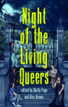 Book cover of Night of the living queers 