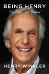 Book cover of Being Henry : the Fonz . . . and beyond 