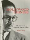 Book cover for Hollywood Chinese: The Chinese in American Feature Films 