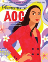 Book cover of Phenomenal AOC : the roots and rise of Alexandria Ocasio-Cortez 
