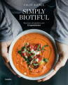 Book cover of Simply biotiful : recetas saludables con 6 ingredientes 