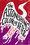 Book cover for The Astonishing Color of After