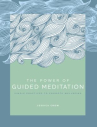 Book cover of The power of guided meditation : simple practices to promote wellbeing