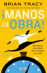Book cover for ¡Manos a la obra!: recupera el control de tu tiempo y tu vida