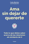 Book cover for Ama sin dejar de quererte