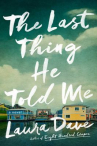Book cover for The Last Thing He Told Me