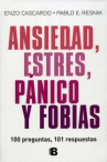 Book cover of Ansiedad, estrés, pánico y fobias : 100 preguntas, 101 respuestas 