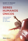 Book cover of Seres humanos únicos : una manera diferente de ver el autismo