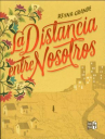 Book cover for La distancia entre nosotros
