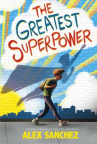 Book cover for The greatest superpower: a novel 