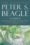 Book cover for The Essental Peter S. Beagle: Oakland Dragon Blues and Other Stories