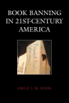 Book cover of Book banning in 21st-century America 