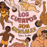 Book cover of Los cuerpos son geniales 