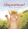 Book cover of ¡Soy Un Príncipe! 