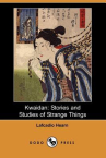 Book cover of Kwaidan : stories and studies of strange things 