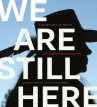 Book cover of We are still here : a photographic history of the American Indian Movement 