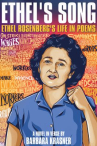 Book cover for Ethel's Song: Ethel Rosenberg's Life in Poems 
