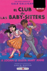 Book cover for El club de las baby-sitters, Vol. 8: A Logan le gusta Mary Anne