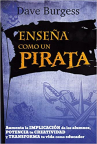 Book cover for Enseña como un pirata: Aumenta la implicación de los alumnos, potencia tu creatividad y transforma tu vida como educador