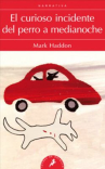 Book cover of El curioso incidente del perro a medianoche