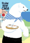 Book cover of Polar bear café.    Vol. 1 