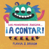 Book cover of Los monstruos juegan...¡A contar!