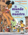 Book cover of El mundo era nuestro 