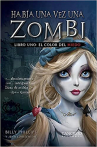 Book cover for Habia una vez un zombi: Libro uno, El color del miedo