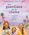 Book cover for La guardiana de la libreta: Una historia de bondad desde le frontera 
