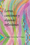 Book cover of Letras, canciones y algunas reflexiones